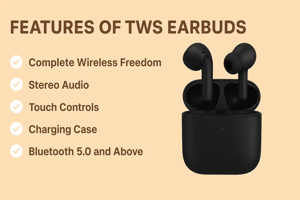Features of TWS Earbuds